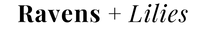 Raven and Lilies logo in white. Playfair Display font 